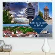 Region Stuttgart im Fokus (Premium, hochwertiger DIN A2 Wandkalender 2023, Kunstdruck in Hochglanz)