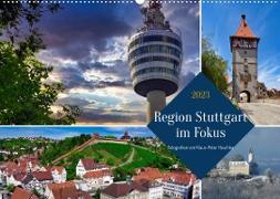 Region Stuttgart im Fokus (Wandkalender 2023 DIN A2 quer)