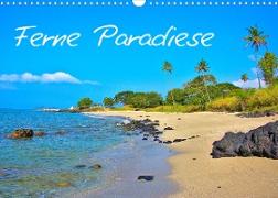 Ferne Paradiese (Wandkalender 2023 DIN A3 quer)