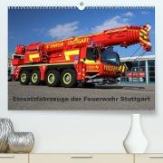 Einsatzfahrzeuge der Feuerwehr Stuttgart (Premium, hochwertiger DIN A2 Wandkalender 2023, Kunstdruck in Hochglanz)
