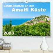 Landschaften an der Amalfi Küste (Premium, hochwertiger DIN A2 Wandkalender 2023, Kunstdruck in Hochglanz)