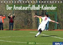 Der Amateurfußball-Kalender (Tischkalender 2023 DIN A5 quer)