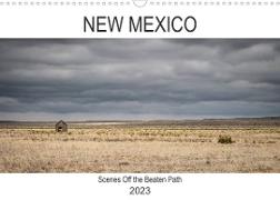 New Mexco Scenes Off the Beaten Path (Wall Calendar 2023 DIN A3 Landscape)