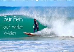 Surfen auf wilden Wellen (Wandkalender 2023 DIN A2 quer)