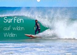 Surfen auf wilden Wellen (Wandkalender 2023 DIN A3 quer)