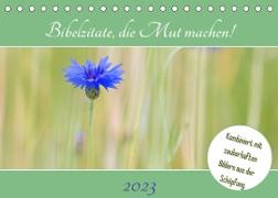 Bibelzitate, die Mut machen! (Tischkalender 2023 DIN A5 quer)