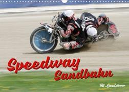 Speedway Sandbahn (Wandkalender 2023 DIN A3 quer)