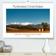 Pyrénées-Orientales. Naturschön: Frankreichs Perle im Süden (Premium, hochwertiger DIN A2 Wandkalender 2023, Kunstdruck in Hochglanz)