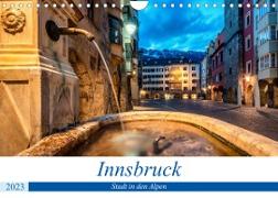 Innsbruck - Stadt in den AlpenAT-Version (Wandkalender 2023 DIN A4 quer)