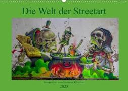 Die Welt der Streetart (Wandkalender 2023 DIN A2 quer)