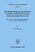 Die Bestimmung der gesetzlichen Zinshöhe nach dem deutschen Internationalen Privatrecht