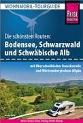 Reise Know-How Wohnmobil-Tourguide Bodensee, Schwarzwald und Schwäbische Alb mit Oberschwäbischer Barockstraße und Württembergischem Allgäu