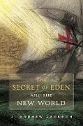 The Secret of Eden and the New World