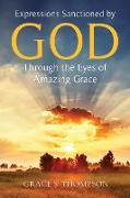 Expressions Sanctioned by God Through the Eyes of Amazing Grace