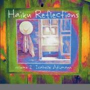 Haiku Reflections Volume 2