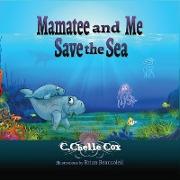 Mamatee and Me Save the Sea