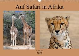 Auf Safari in Afrika (Wandkalender 2023 DIN A3 quer)