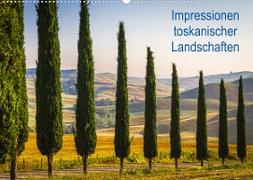 Impressionen toskanischer Landschaften (Wandkalender 2023 DIN A2 quer)