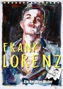 Frank Lorenz (Tischkalender 2023 DIN A5 hoch)