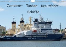 Container - Tanker - Kreuzfahrt - Schiffe (Wandkalender 2023 DIN A4 quer)