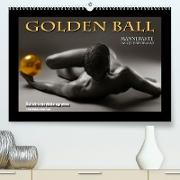 Golden Ball - Männerakte im Querformat (Premium, hochwertiger DIN A2 Wandkalender 2023, Kunstdruck in Hochglanz)