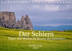 Der Schlern - Magie und Mythos im Herzen der Dolomiten (Tischkalender 2023 DIN A5 quer)