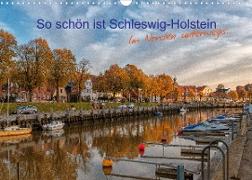 So schön ist Schleswig-Holstein (Wandkalender 2023 DIN A3 quer)