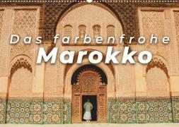 Das farbenfrohe Marokko (Wandkalender 2023 DIN A2 quer)