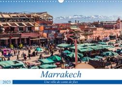 Marrakech ¿ Une ville de conte de fées (Calendrier mural 2023 DIN A3 horizontal)