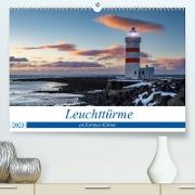 Leuchttürme - an Europas Küsten (Premium, hochwertiger DIN A2 Wandkalender 2023, Kunstdruck in Hochglanz)
