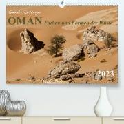 OMAN Farben und Formen der Wüste (Premium, hochwertiger DIN A2 Wandkalender 2023, Kunstdruck in Hochglanz)