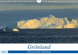 Grönland - Ilulissat und die Diskobucht (Wandkalender 2023 DIN A4 quer)