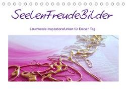 SeelenFreudeBilder - Leuchtende Inspirationsfunken für Deinen Tag (Tischkalender 2023 DIN A5 quer)