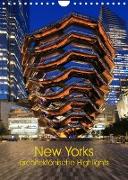 New Yorks architektonische Highlights (Wandkalender 2023 DIN A4 hoch)