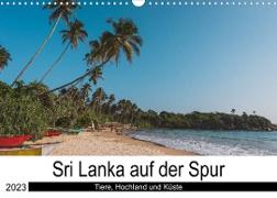 Sri Lanka auf der Spur - Tiere, Hochland und Küste (Wandkalender 2023 DIN A3 quer)