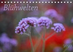 Blühwelten (Tischkalender 2023 DIN A5 quer)