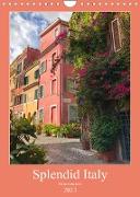 Splendid Italy (Wall Calendar 2023 DIN A4 Portrait)