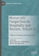 Humanistic Perspectives in Hospitality and Tourism, Volume II