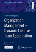 Organization Management ¿ Dynamic Creative Team Coordination