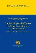 Das deutschsprachige Theater im Kontext europäischer Kulturgeschichte