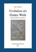 Evolution als Gottes Werk