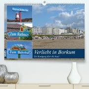Verliebt in Borkum (Premium, hochwertiger DIN A2 Wandkalender 2023, Kunstdruck in Hochglanz)