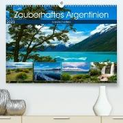 Zauberhaftes Argentinien (Premium, hochwertiger DIN A2 Wandkalender 2023, Kunstdruck in Hochglanz)