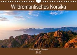 Wildromatisches Korsika (Wandkalender 2023 DIN A4 quer)