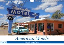 American Motels - Nostalgie mit Neon (Wandkalender 2023 DIN A4 quer)