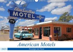 American Motels - Nostalgie mit Neon (Wandkalender 2023 DIN A3 quer)