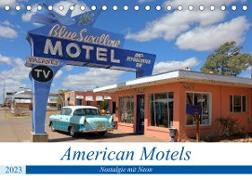 American Motels - Nostalgie mit Neon (Tischkalender 2023 DIN A5 quer)