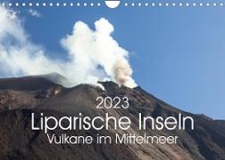 Liparische Inseln - Vulkane im Mittelmeer (Wandkalender 2023 DIN A4 quer)