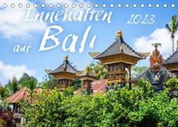 Innehalten auf Bali (Tischkalender 2023 DIN A5 quer)