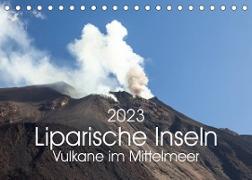 Liparische Inseln - Vulkane im Mittelmeer (Tischkalender 2023 DIN A5 quer)